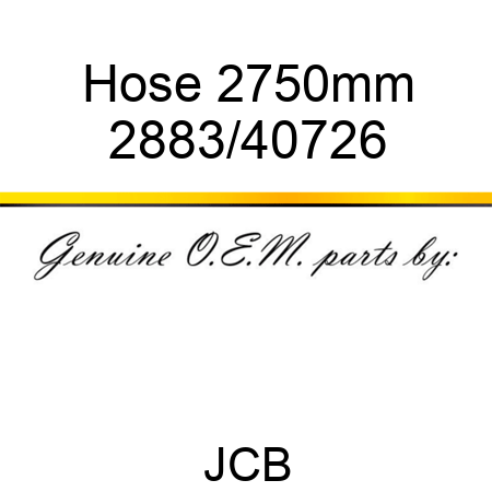 Hose 2750mm 2883/40726