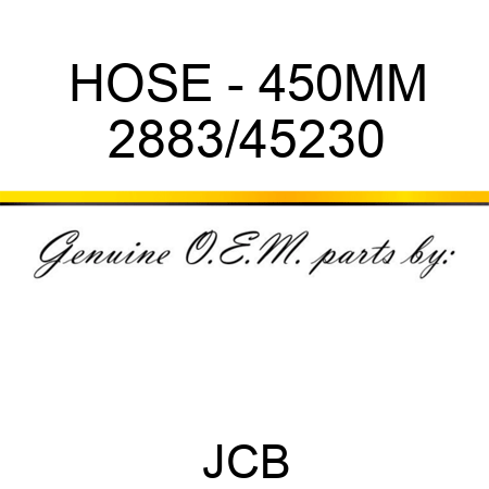 HOSE - 450MM 2883/45230