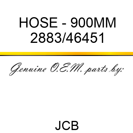 HOSE - 900MM 2883/46451