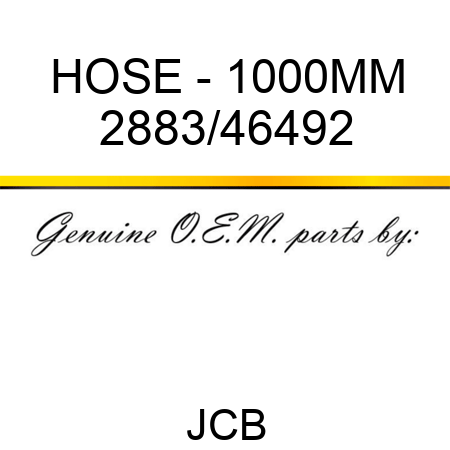HOSE - 1000MM 2883/46492