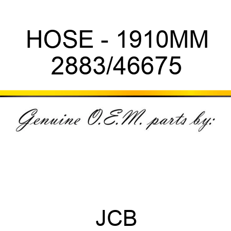 HOSE - 1910MM 2883/46675