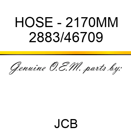 HOSE - 2170MM 2883/46709