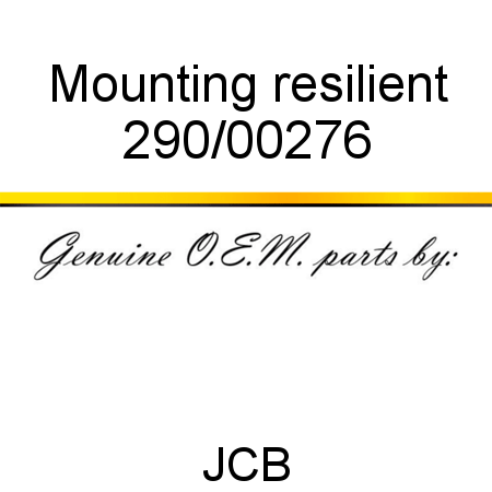 Mounting, resilient 290/00276