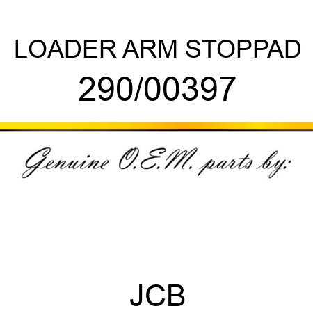 LOADER ARM STOPPAD 290/00397