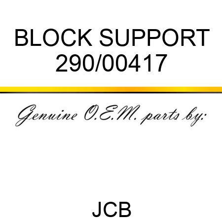 BLOCK SUPPORT 290/00417