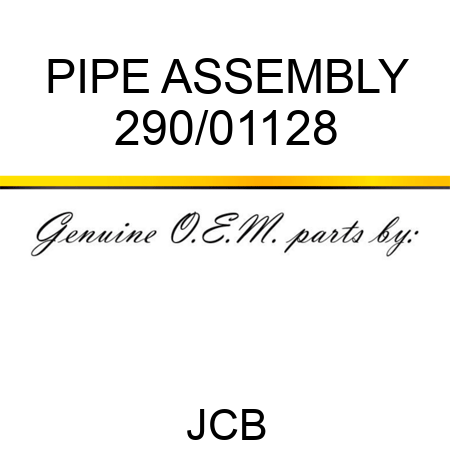 PIPE ASSEMBLY 290/01128
