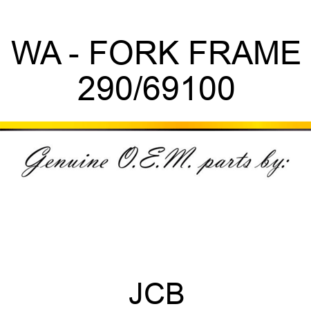 WA - FORK FRAME 290/69100
