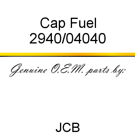 Cap, Fuel 2940/04040
