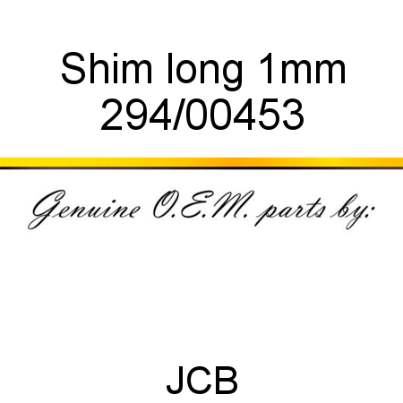 Shim, long, 1mm 294/00453
