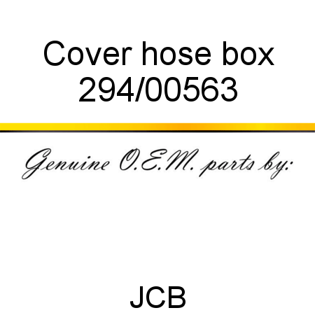 Cover, hose box 294/00563