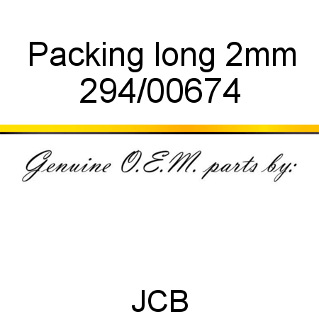 Packing, long, 2mm 294/00674