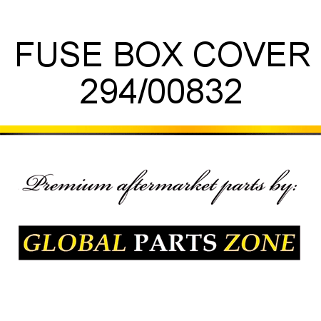 FUSE BOX COVER 294/00832