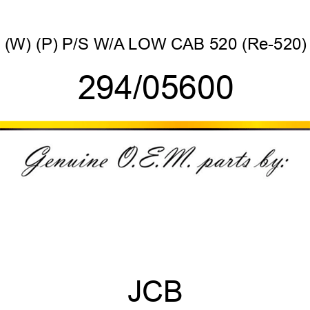 (W) (P) P/S W/A LOW CAB 520 (Re-520) 294/05600