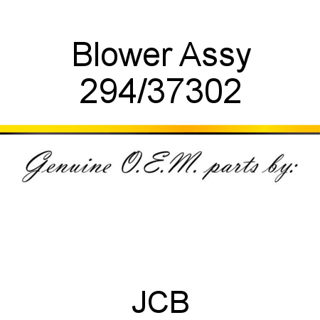 Blower, Assy 294/37302