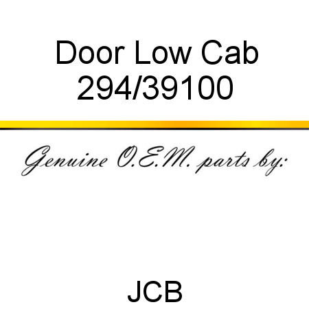 Door, Low Cab 294/39100