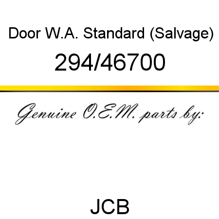 Door, W.A. Standard, (Salvage) 294/46700