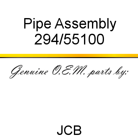 Pipe, Assembly 294/55100