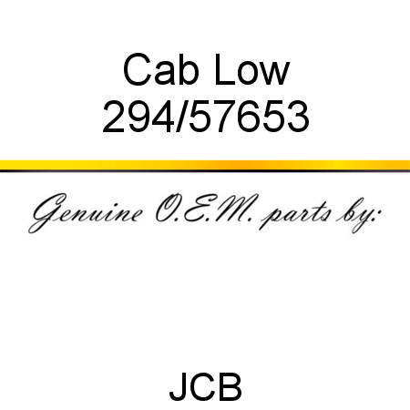 Cab, Low 294/57653
