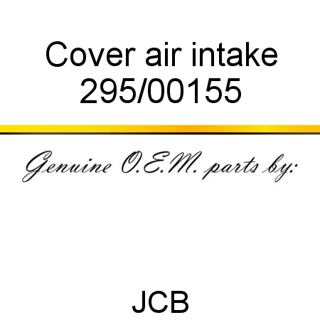 Cover, air intake 295/00155