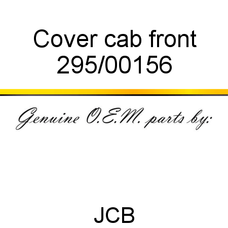 Cover, cab front 295/00156