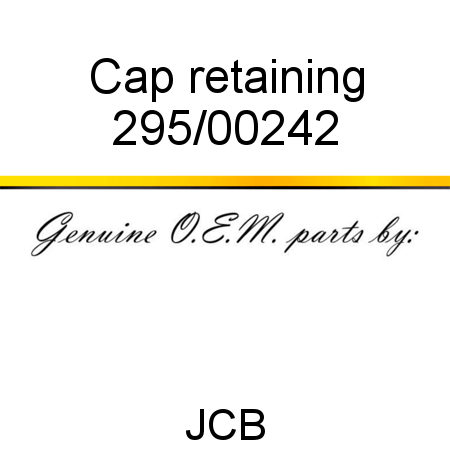 Cap, retaining 295/00242