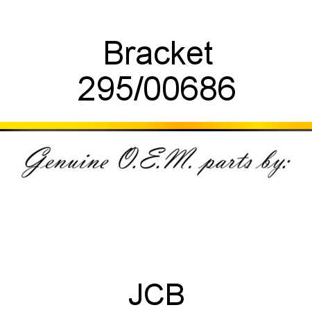 Bracket 295/00686