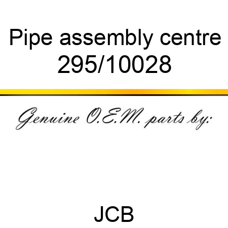 Pipe, assembly, centre 295/10028