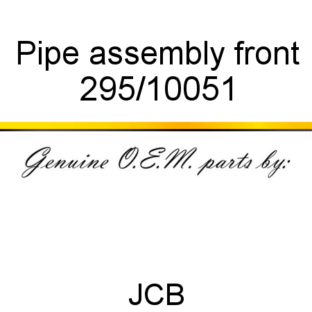 Pipe, assembly, front 295/10051