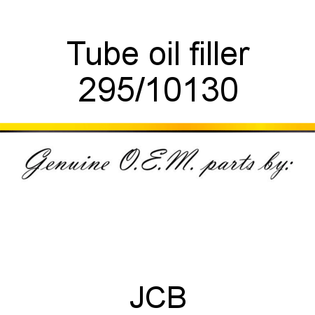 Tube, oil filler 295/10130