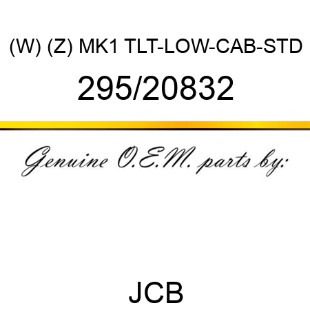 (W) (Z) MK1 TLT-LOW-CAB-STD 295/20832