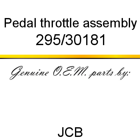 Pedal, throttle, assembly 295/30181