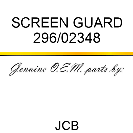 SCREEN GUARD 296/02348