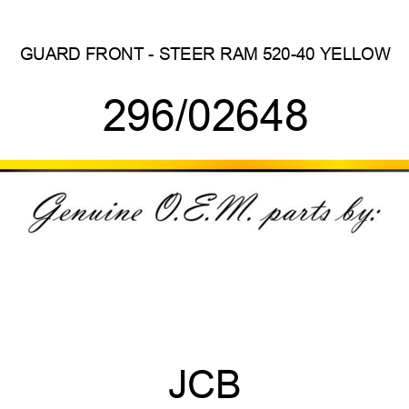 GUARD, FRONT - STEER RAM 520-40 YELLOW 296/02648