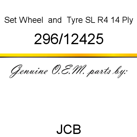 Set, Wheel & Tyre, SL R4 14 Ply 296/12425