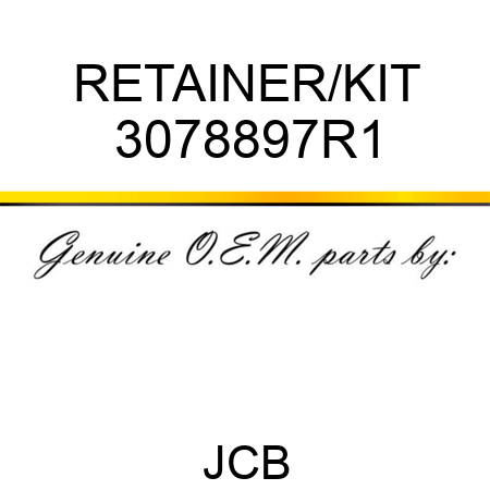 RETAINER/KIT 3078897R1
