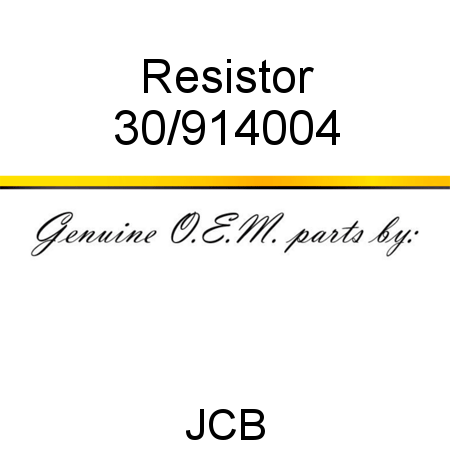 Resistor 30/914004