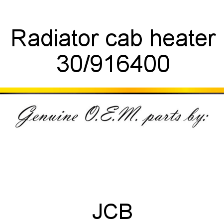 Radiator, cab heater 30/916400