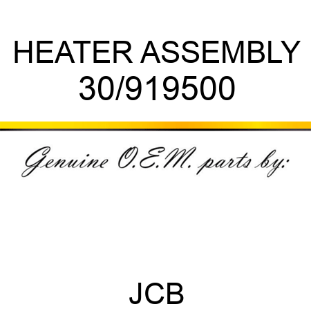 HEATER ASSEMBLY 30/919500