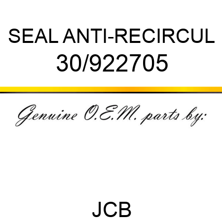SEAL ANTI-RECIRCUL 30/922705