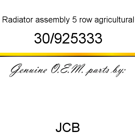 Radiator, assembly, 5 row agricultural 30/925333