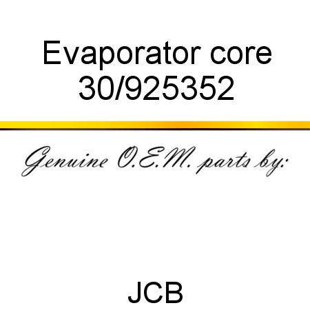Evaporator, core 30/925352