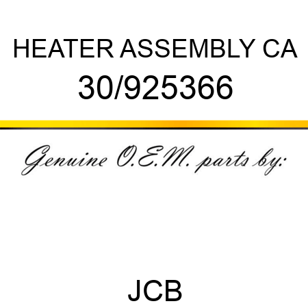HEATER ASSEMBLY CA 30/925366