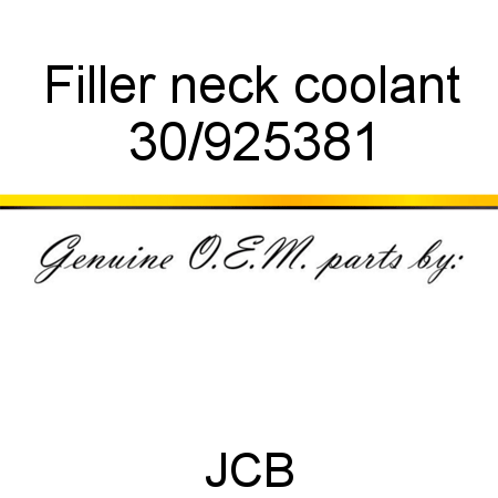 Filler, neck, coolant 30/925381
