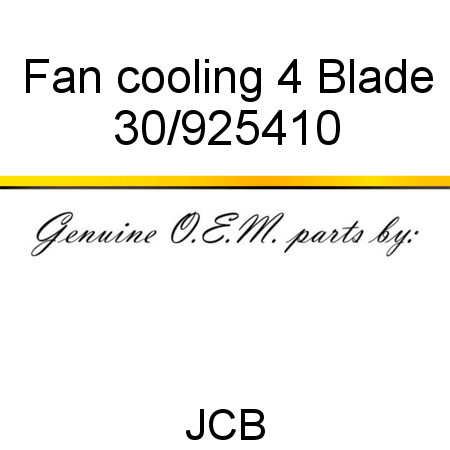 Fan, cooling, 4 Blade 30/925410