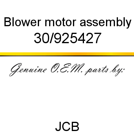 Blower, motor assembly 30/925427