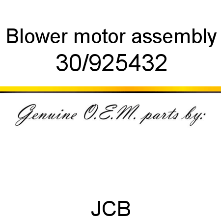 Blower, motor assembly 30/925432