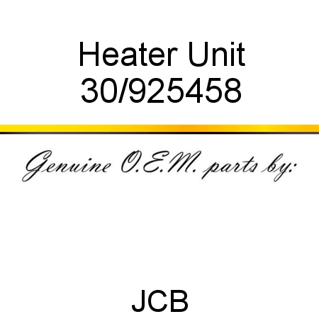 Heater, Unit 30/925458
