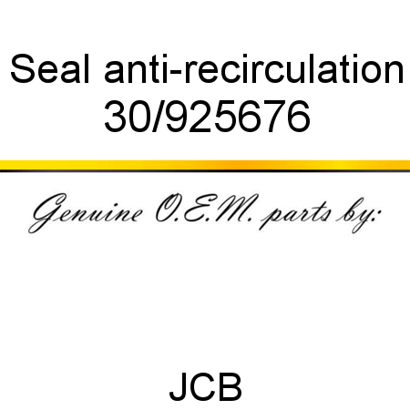 Seal, anti-recirculation 30/925676