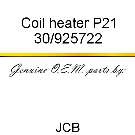 Coil, heater, P21 30/925722