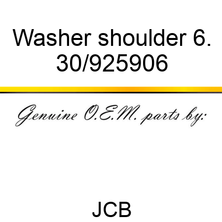 Washer shoulder 6. 30/925906